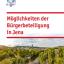 Titelbild der Broschüre "Möglichkeiten der Bürgerbeteiligung in Jena" mit Panoramabild von Jena, Logo, roter Schrift und blauen Balken oben und unten